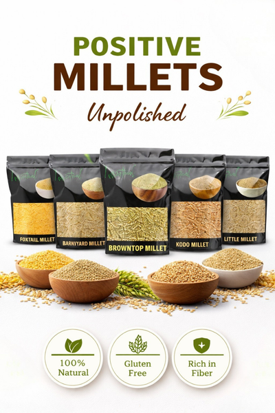Unpolished Positive Millets